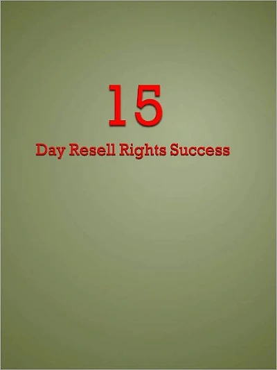 15 Day Resell Rights Success
