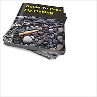 Guide To Pro Fly Fishing