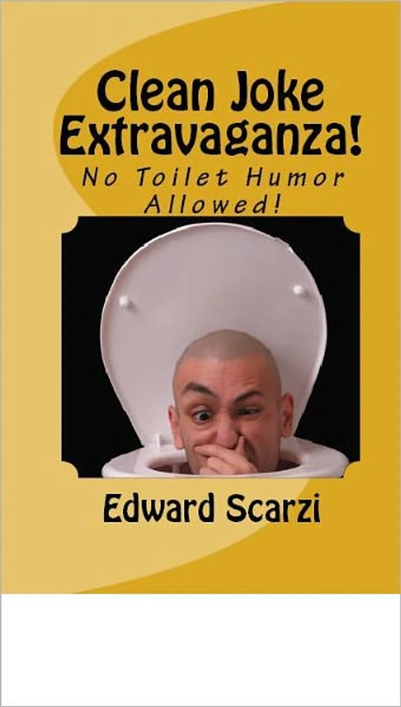 World's Greatest Clean Jokes Volume II: No Toilet Humor Allowed!