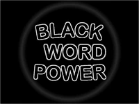 BLACK WORD POWER (The End)