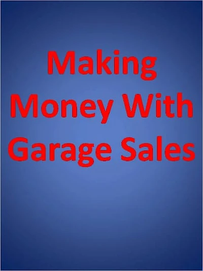 Making Money with Garage Sales
