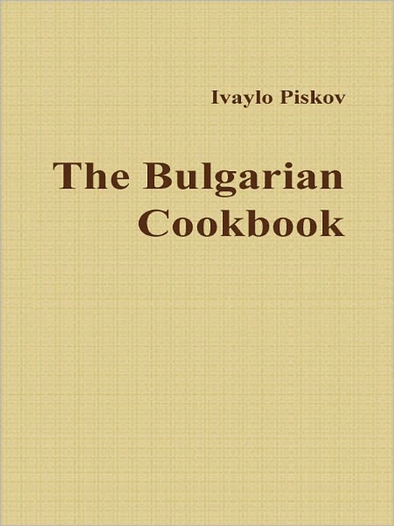 The Bulgarian Cookbook