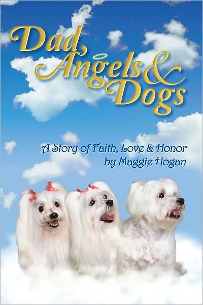 Dad, Angels & Dogs
