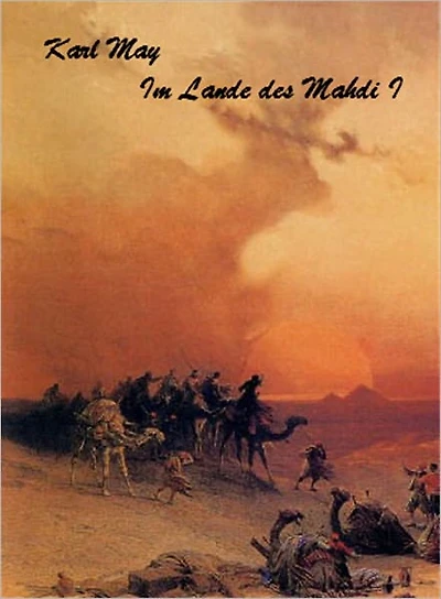 Karl May - Im Lande des Mahdi I (deutsch - German)