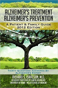 Alzheimer's Treatment Prevention: A Patient and Family Guide, 2012 Edition