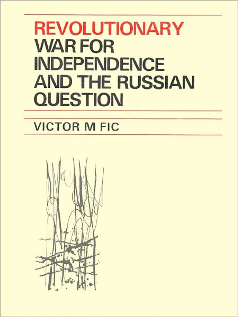 Revolutionary War For Independence And The Russian Question