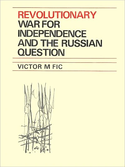 Revolutionary War For Independence And The Russian Question