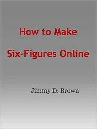How to Make Six-Figures Online