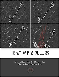 The Faith of Physical Causes: Presenting the Evidence for Biological Evolution