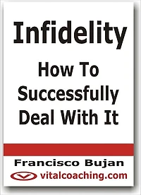 Infidelity - How To Successfully Deal With It