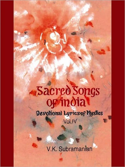 Sacred Songs Of India Volume IV