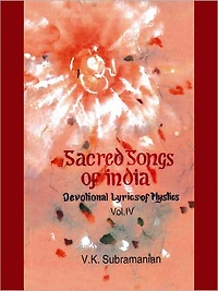 Sacred Songs Of India Volume IV