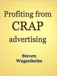Profiting from CRAP advertising