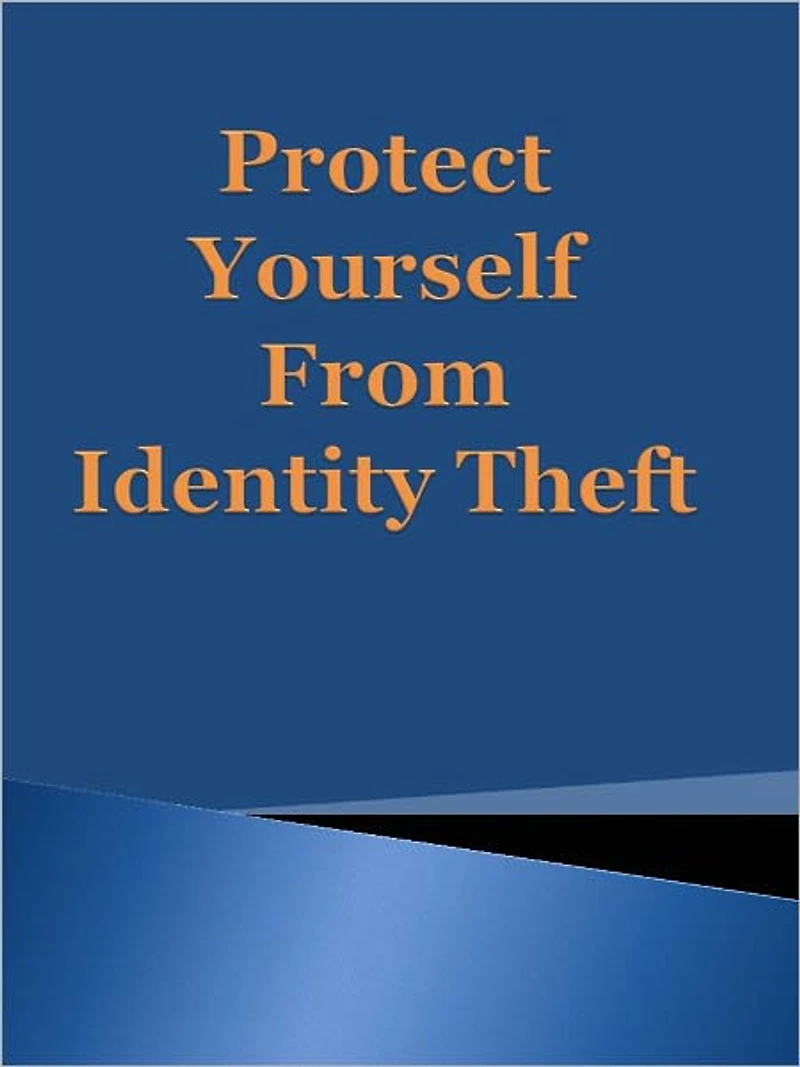 Protect Yourself from Identity Theft