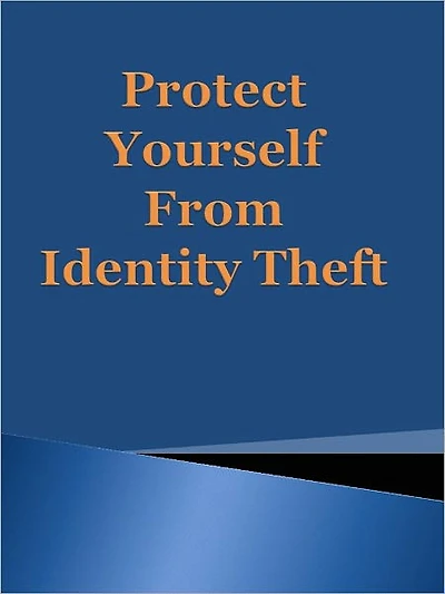 Protect Yourself from Identity Theft