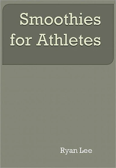 Smoothies For Athletes