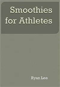 Smoothies For Athletes