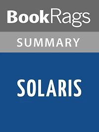 Solaris by Stanislaw Lem l Summary & Study Guide