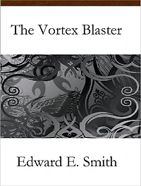 The Vortex Blaster