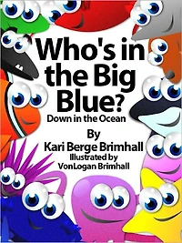Who's in the Big Blue? - Down in the Ocean