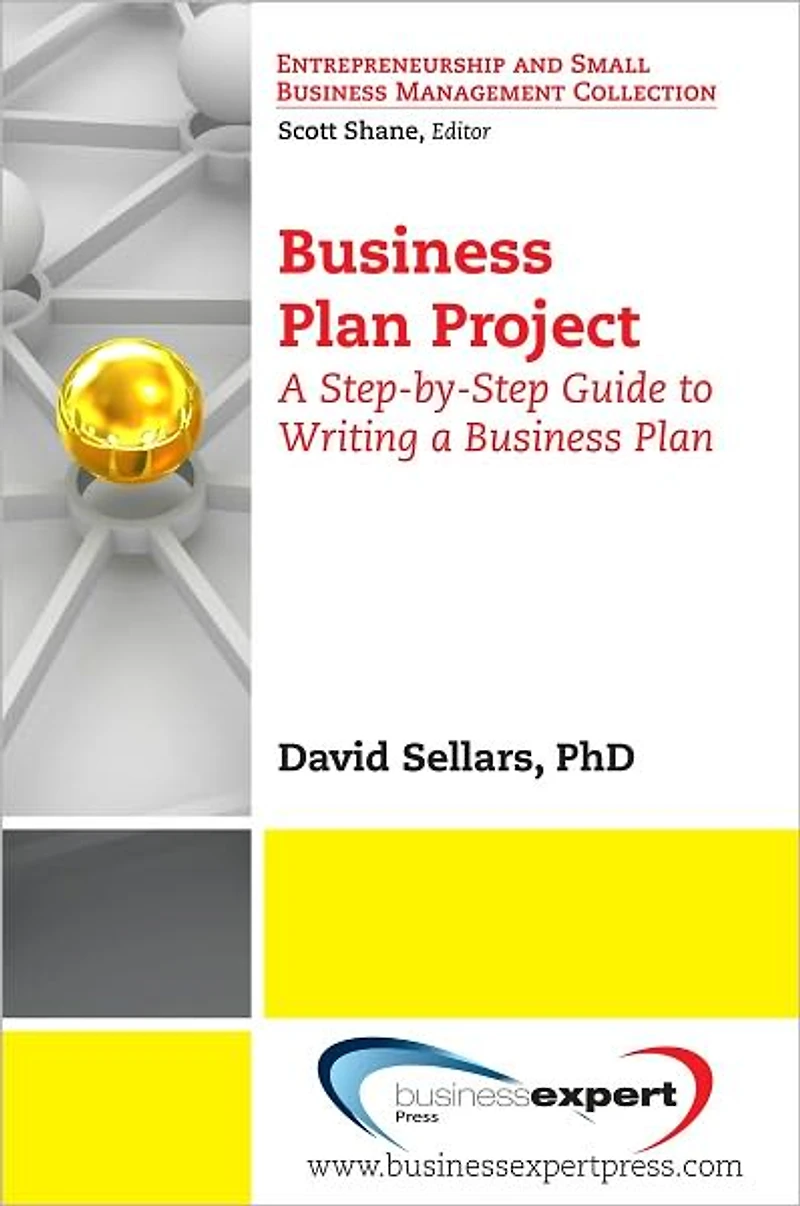 Business Plan Project: a Step-by-Step Guide to Writing