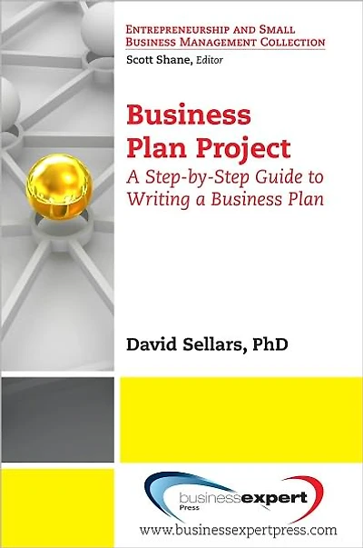 Business Plan Project: a Step-by-Step Guide to Writing