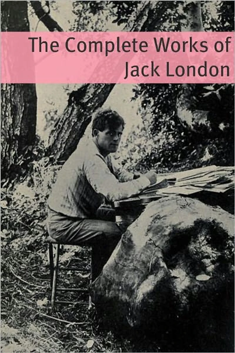 The Complete Works of Jack London
