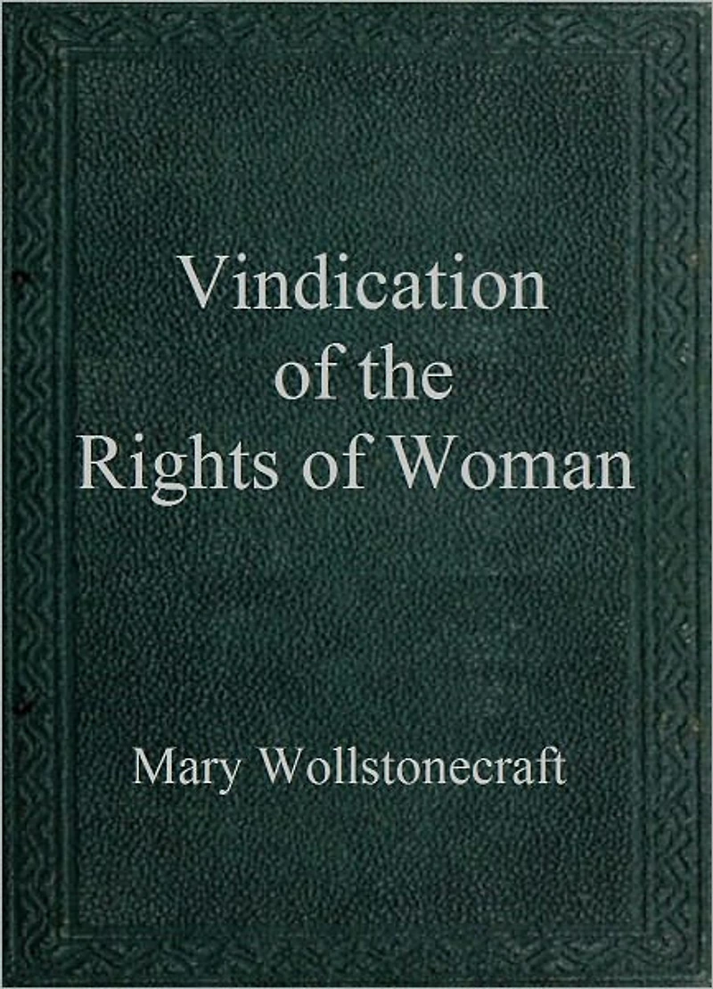 A Vindication of the Rights of Woman