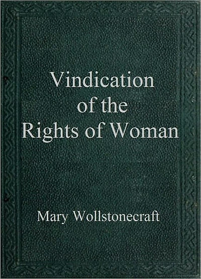 A Vindication of the Rights of Woman