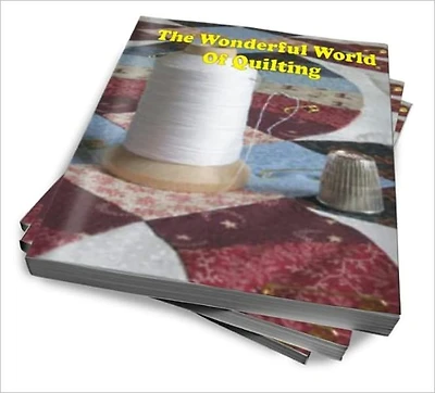The Wonderful World Of Quilting