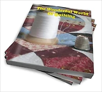 The Wonderful World Of Quilting
