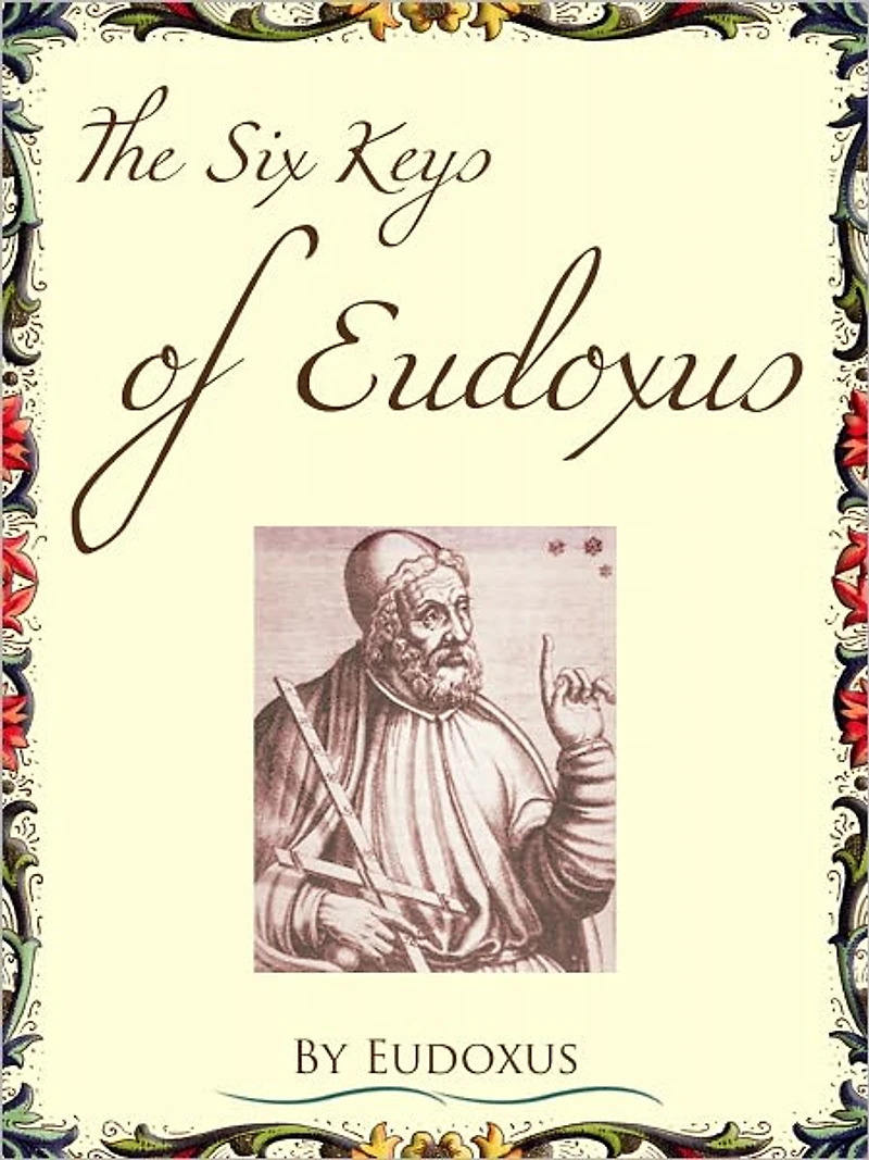 The Six Keys Of Eudoxus