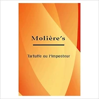 Tartuffe Ou l'Imposteur [ By: Moliere ]