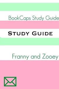 Study Guide: Franny and Zooey (A BookCaps Study Guide)