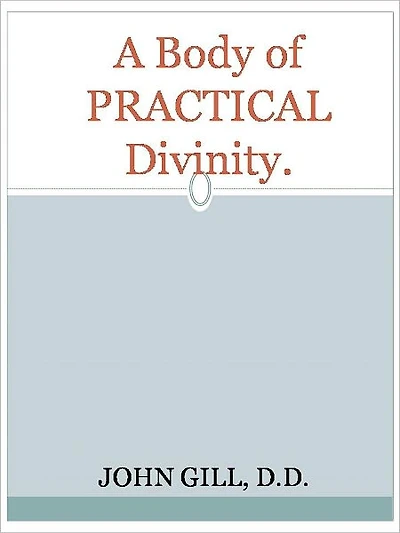 A Body of PRACTICAL Divinity.