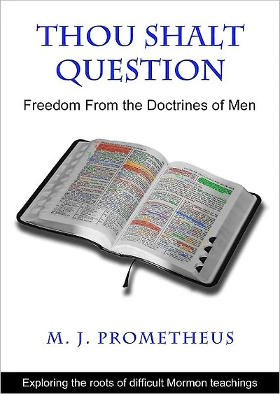 Thou Shalt Question: Freedom From the Doctrines of Men