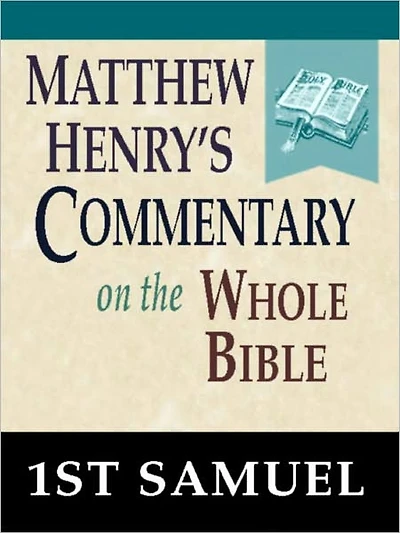 Matthew Henry's Commentary on the Whole Bible-Book of 1st Samuel
