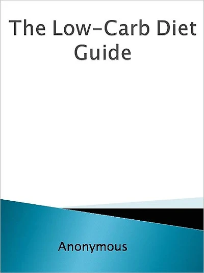 The Low-Carb Diet Guide