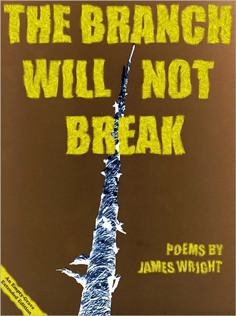 The Branch Will Not Break (Empty-Grave Extended Edition)