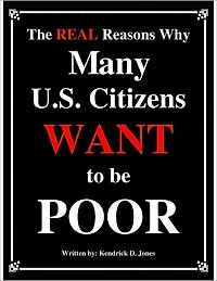 The REAL Reasons Why Many U.S. Citizen WANT to be Poor