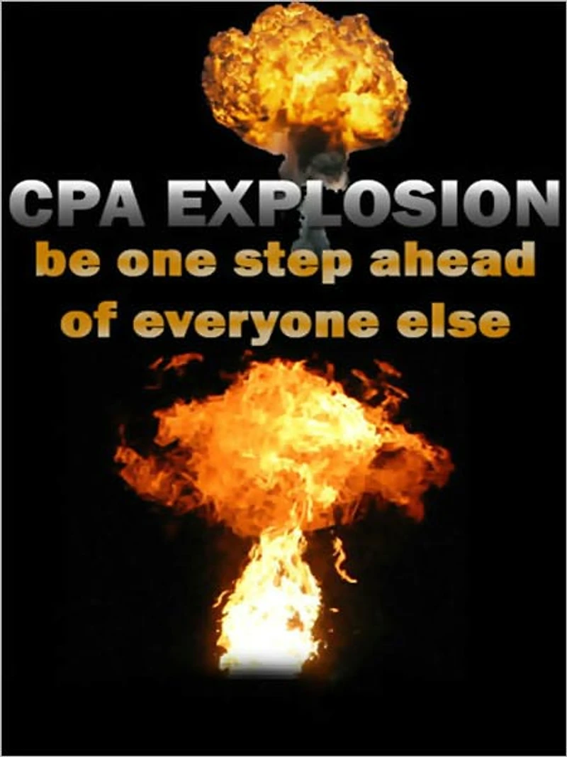 CPA Explosion be One Step Of Everyone Else