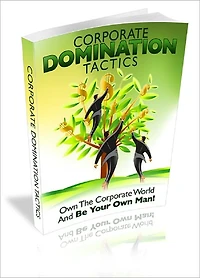 Corporate Domination Tactics