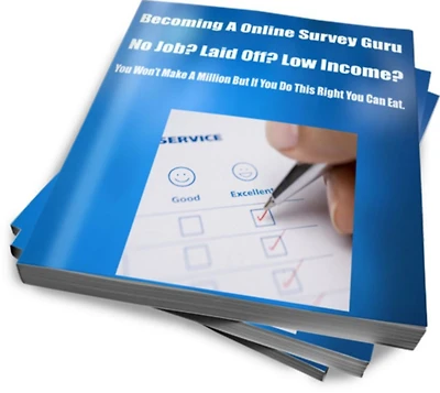 Becoming A Online Survey Guru No Job? Laid Off? Low Income? You Wont Make A Million But If You Do This Right You Can Eat.