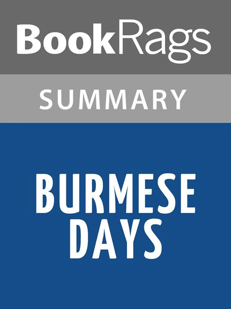 Burmese Days by George Orwell l Summary & Study Guide