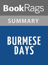 Burmese Days by George Orwell l Summary & Study Guide