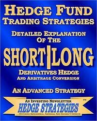 Short Long Derivatives Hedge and Arbitrage Conversion
