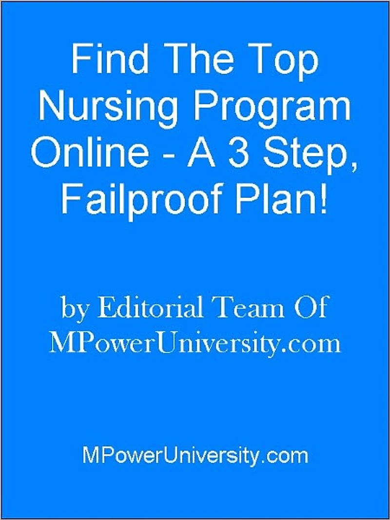 Find The Top Nursing Program Online - A 3 Step, Failproof Plan!