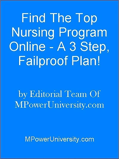 Find The Top Nursing Program Online - A 3 Step, Failproof Plan!