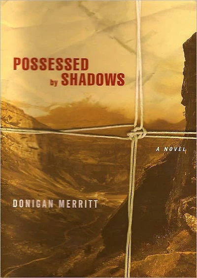 Possessed by Shadows