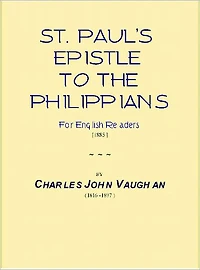 St. Paul's Epistle to the Philippians [1885]